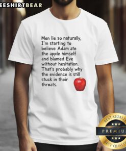 Hot Men Lie Adam Blamed Eve Adam's Apple T-Shirt featuring a humorous graphic design for trendy fashion lovers.