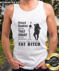 Hot Richard Dawkins tank top featuring a humorous quote, perfect for fans of science and witty apparel.
