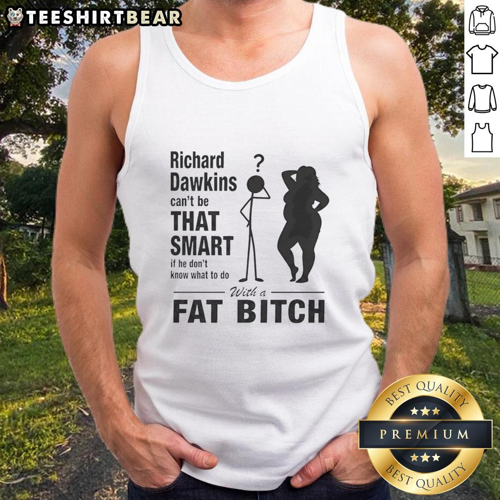 Hot Richard Dawkins tank top featuring a humorous quote, perfect for fans of science and witty apparel.