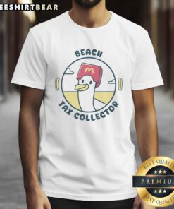 Hot Seagull Beach Tax Collector T-Shirt featuring a fun graphic design perfect for coastal enthusiasts and collectors.