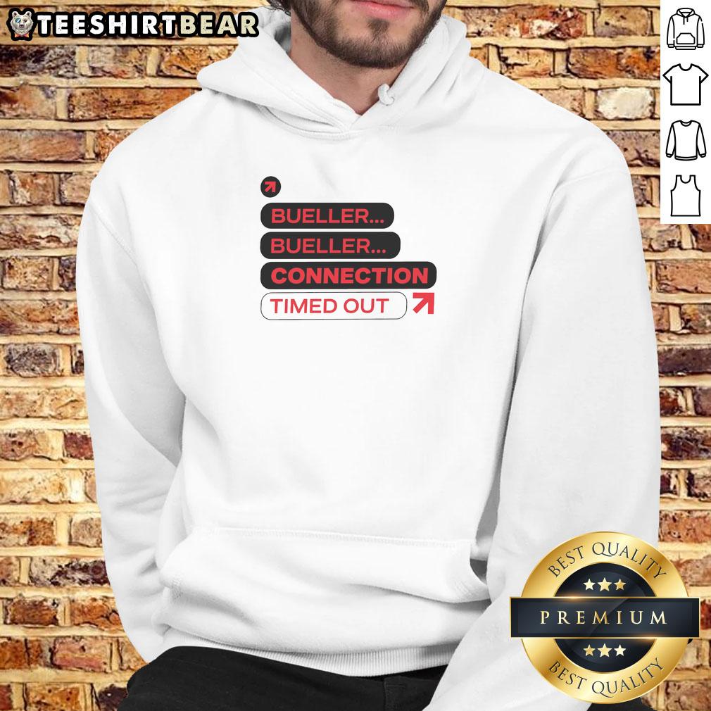 Cool Nice Bueller Bueller Connection Timed Out Hoodie featuring a stylish design for fans of classic films.