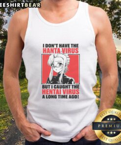 Funny tank top featuring the phrase 'I Caught The Hentai Virus' for anime and humor enthusiasts.