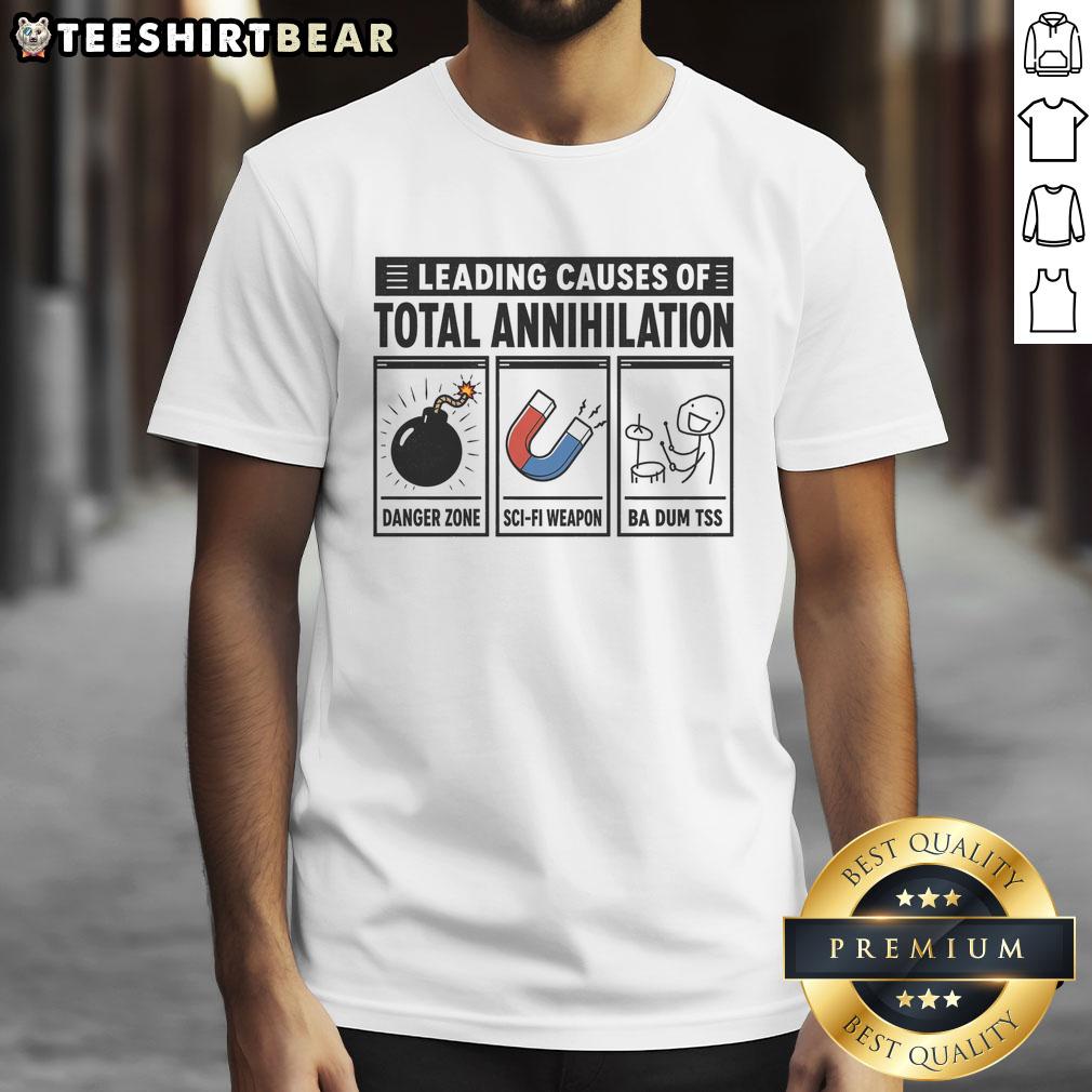 Alt Text: Nice Leading Causes Of Total Annihilation T-Shirt featuring bold graphic design and vibrant colors for casual wear.