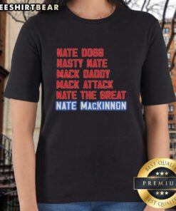 Stylish ladies' tee featuring popular nicknames for Nathan MacKinnon: Nice Nate, Nate Dogg, Nasty Nate, and Mack Daddy.