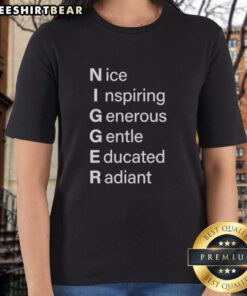 Stylish tee featuring 'Nice Nigger' design, celebrating inspiring, generous, and educated women. Perfect for casual wear.