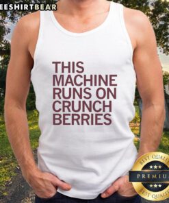 Nice This Machine Runs On Crunchberries Tank Top in vibrant colors, perfect for casual wear and fun summer outings.