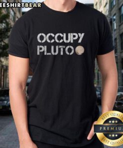 Official Space Exploration Fan T-Shirt featuring 'Occupy Pluto' in stencil font, celebrating the dwarf planet Pluto.