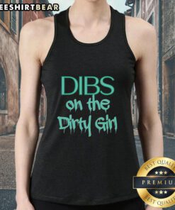 Original Dibs On The Dirty Girl Tank Top featuring a fun graphic design, perfect for casual summer wear.