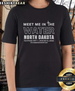 Alt Text: Original Meet Me In The Water North Dakota Ladies Tee featuring a stylish design perfect for summer outings.