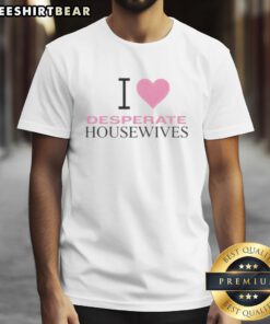 Original Nicollette Sheridan I Love Desperate Housewives T-Shirt featuring a vibrant design celebrating the iconic show.
