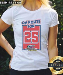 Original On Route for 25 The Sick Podcast with Tony Marinaro Ladies Tee showcasing vibrant design and logo.
