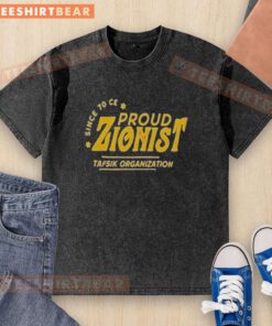 Alt Text: Original Proud Zionist Tafsik Organization washed t-shirt featuring bold graphic design and vibrant colors.