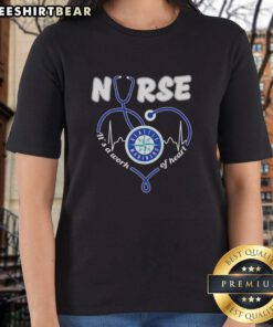 Original Seattle Mariners Nurse It's A Work Of Heart Ladies Tee in vibrant colors, perfect for baseball fans and nurses.