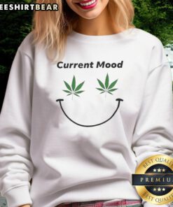 Cozy Original Weed Current Mood Sweatshirt featuring a stylish design, perfect for casual wear and relaxation.