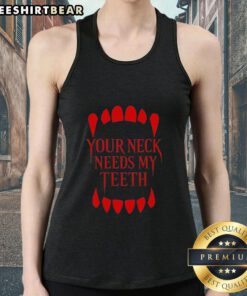 Alt Text: Original Your Neck Needs My Teeth Vampire Tank Top featuring a spooky design perfect for Halloween or vampire lovers.