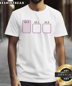 Premium 52.8, 69.1, and 30.8 T-Shirt displayed on a hanger, showcasing its quality and stylish design.