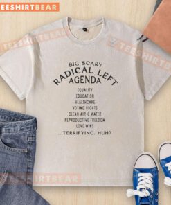Premium Back Official Big Scary Radical Left Agenda Washed T-Shirt showcasing a bold graphic design for political expression.