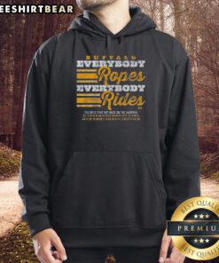 Premium Buffalo Hockey Everybody Ropes Everybody Rides Hoodie in stylish design, perfect for hockey fans and casual wear.