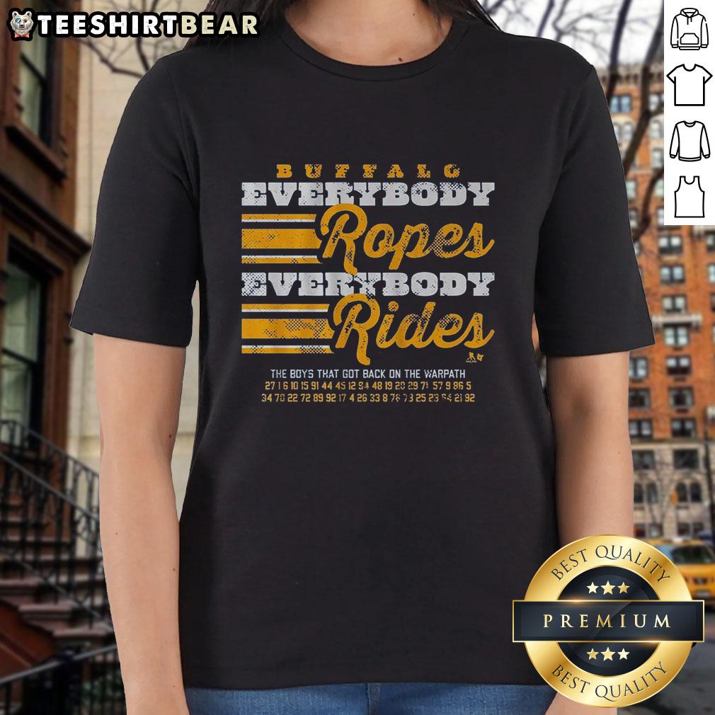 Premium Buffalo Hockey Everybody Ropes Everybody Rides Ladies Tee featuring a stylish design for fans.