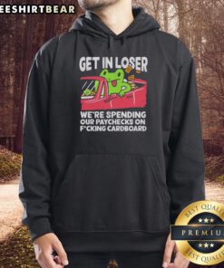 Alt Text: Premium 'Get In Loser' Hoodie featuring a fun cardboard design, perfect for casual wear and showcasing unique style.