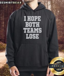 Premium 'I Hope Both Teams Lose' sports emblem hoodie in black, perfect for fans with a humorous take on competition.