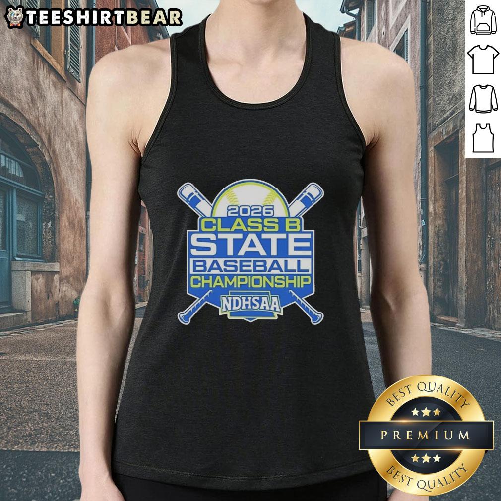 Alt Text: 2026 Premium NDHSAA Class B Baseball State Tournament tank top featuring vibrant design and team logo.