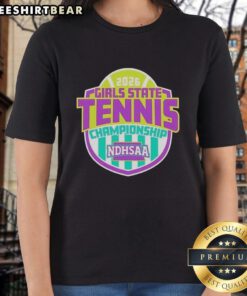 Alt Text: Premium NDHSAA Girls Tennis State Tournament 2026 ladies tee shirt featuring a stylish design for fans and players.