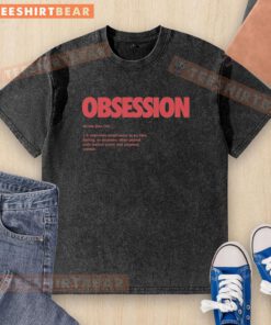 Premium Obsession Meaning Definition Washed T-Shirt in soft fabric, featuring a relaxed fit and stylish design for everyday wear.