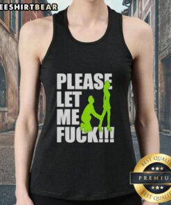 Premium 'Please Let Me Fck' tank top in black, featuring bold white lettering for a trendy, edgy look.