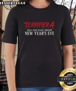 Premium Terrifier 4 Ladies Tee featuring a festive design for New Year's Eve celebrations.