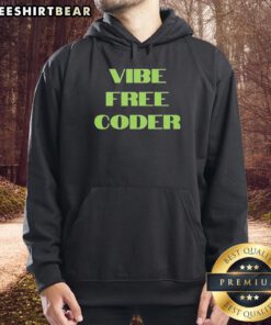 Premium Vibe Free Coder Hoodie in black, featuring a stylish design perfect for tech enthusiasts and casual wear.