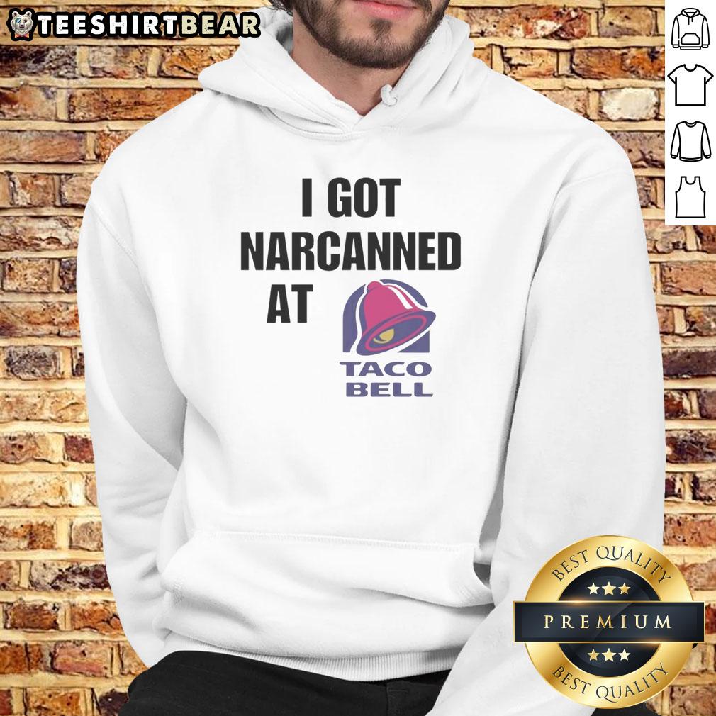 Fashionable 'Pretty I Got Narcanned At Taco Bell' hoodie displayed on a model, showcasing Taco Bell-themed streetwear.