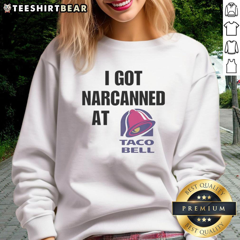 Pretty I Got Narcanned at Taco Bell sweatshirt featuring a colorful design and playful text, perfect for casual wear.