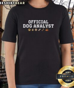 Pretty Official Dog Analyst Ladies Tee featuring a stylish design perfect for dog lovers and casual wear.
