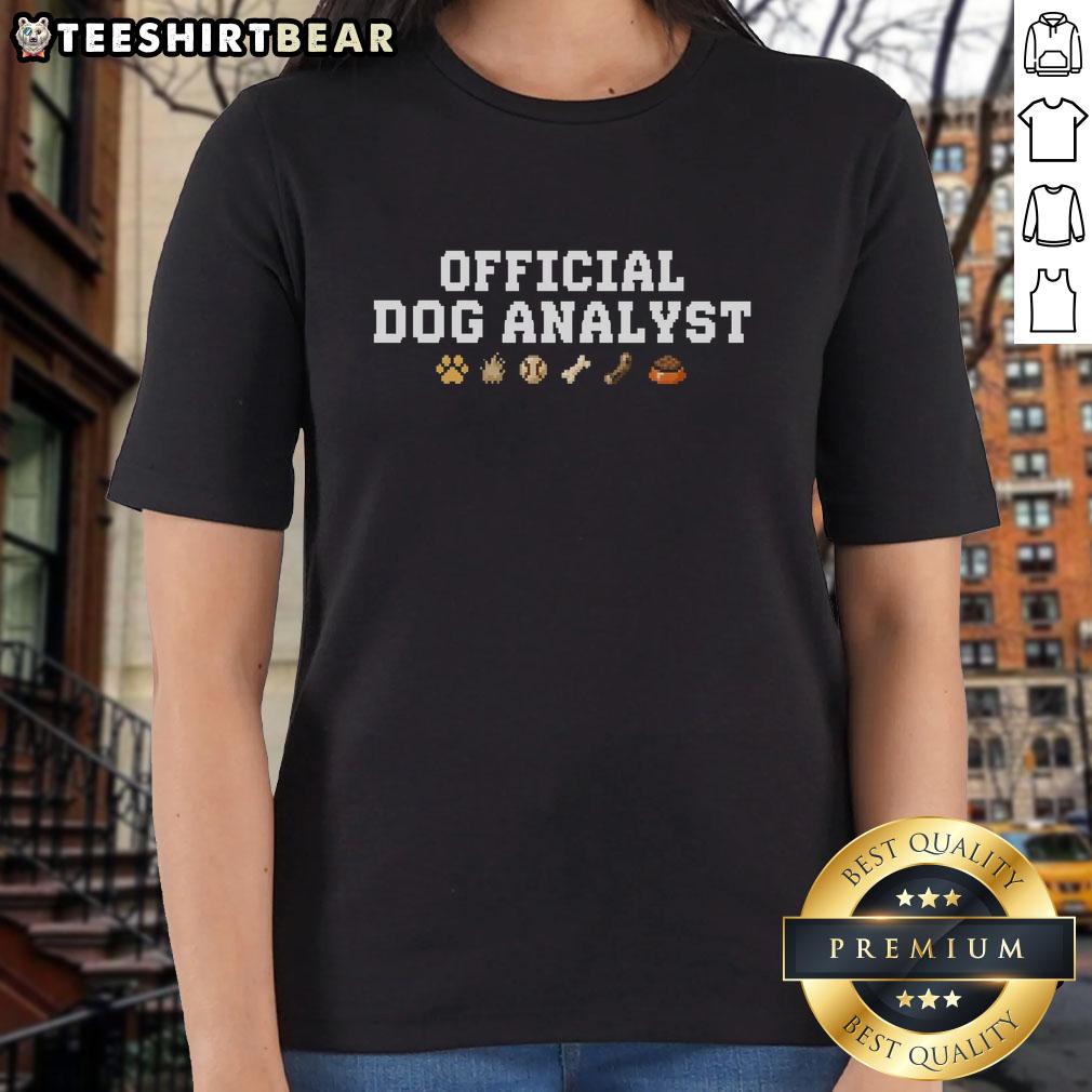 Pretty Official Dog Analyst Ladies Tee featuring a stylish design perfect for dog lovers and casual wear.