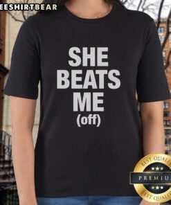Pretty She Beats Me Off Ladies Tee featuring vibrant graphics on a stylish women's t-shirt for casual wear.