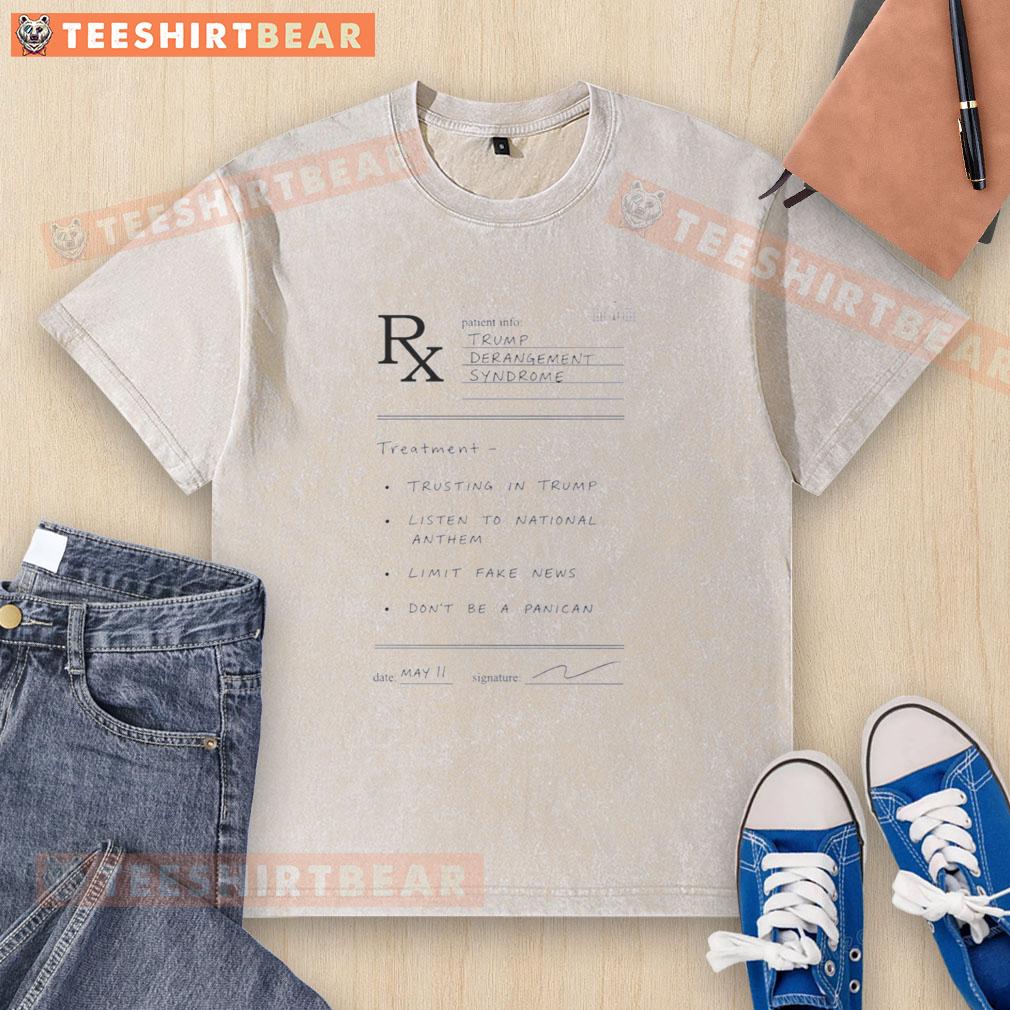 Alt Text: Funny Conservative Political shirt featuring Trump Derangement Syndrome prescription graphic on a washed t-shirt.