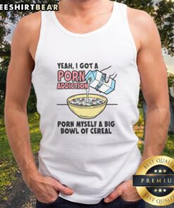 Person in tank top with 'Porn Addiction' graphic enjoying a big bowl of cereal in a cozy setting.