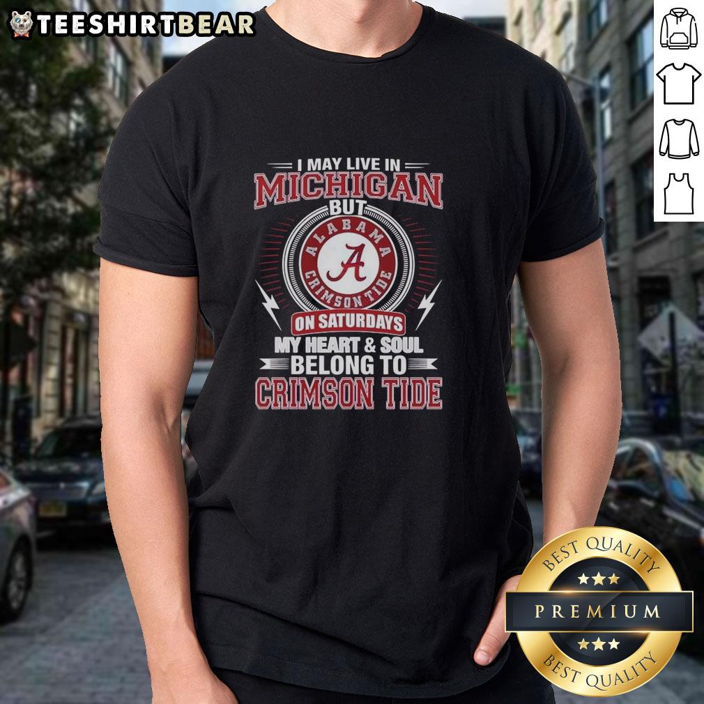 Alabama Crimson Tide T-shirt featuring 'My Heart And Soul Belong To Crimson Tide' text, perfect for fans in Michigan.
