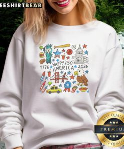 Top Happy 250 Years America 1776-2026 Doodle Sweatshirt featuring a festive design celebrating America's 250th anniversary.