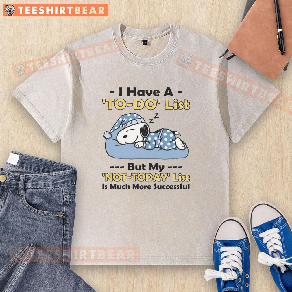 Washed t-shirt with 'To-Do List' and 'Not Today List' text, highlighting humor in productivity and success.