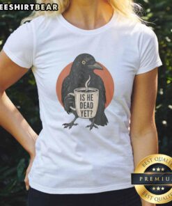 Vintage dark crow and raven humor graphic on a ladies tee, perfect for fans of retro style and quirky fashion.
