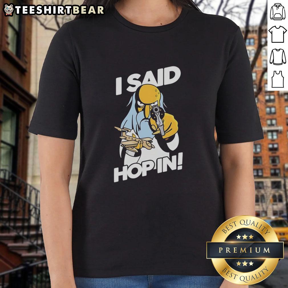 Alt Text: Mr. Burns holding a pistol and model aircraft in the I said hop in meme, featured on a ladies' tee.