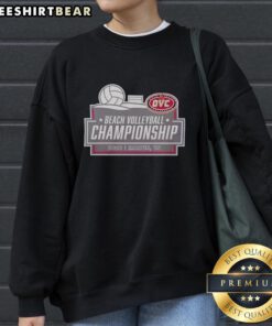 Alt Text: 2026 Top Ohio Valley Conference Beach Volleyball Championship sweatshirt in Martin, TN, showcasing vibrant team colors.
