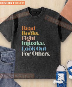 Retro washed t-shirt featuring 'Top Read Books Fight Injustice' design, promoting awareness and empathy for others.