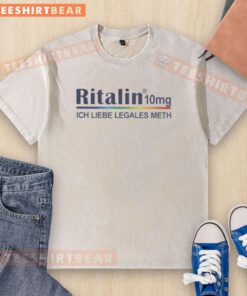 Top Ritalin 10mg Ich Liebe Legales Meth washed T-shirt design featuring bold text and graphics for trendy fashion enthusiasts.