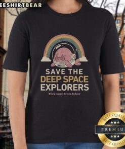 Stylish ladies tee featuring 'Top Save The Deep Space Explorers: They Came From Below' graphic design for space enthusiasts.