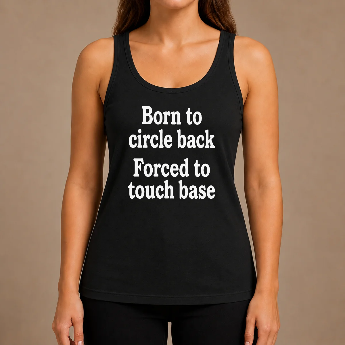 Awesome Born To Circle Back Forced To Touch Base Embroidered Tank Top