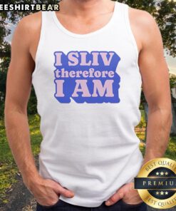 Awesome I SLIV Therefore I Am Tank top displayed in a vibrant color, perfect for casual wear.