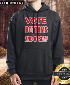 Awesome Jon Ossoff Vote Your Bottoms And Red Star Hoodie featuring a bold graphic design